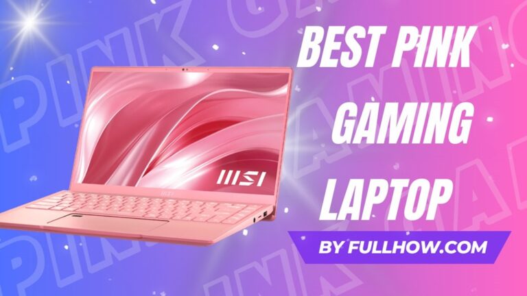 Best Pink Gaming Laptops in 2024 Reviews, Buying Guide